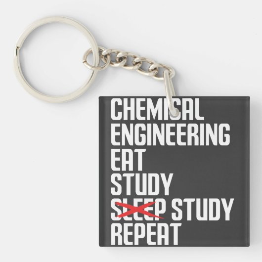 Porte-clés Funny Chemical Engineering Eat Study Repeat Gift (Devant)