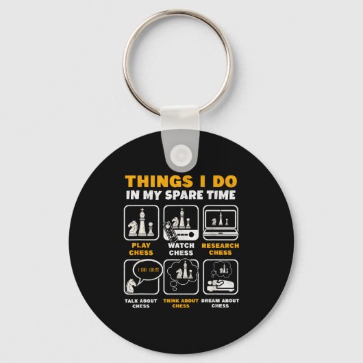 Porte-clés Funny Chess Player Things I Do In My Spare Time (Recto)