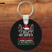 Porte-clés Funny Christmas Its Not Easy Being My Wife's Arm C (Recto)