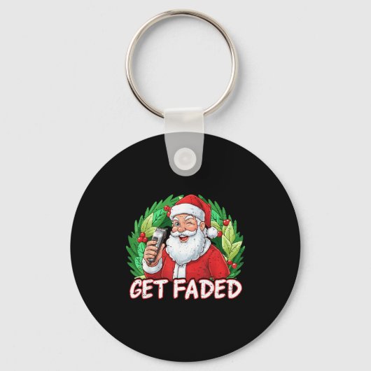 Porte-clés Funny Christmas Santa Claus Santa Barber Get Faded (Recto)
