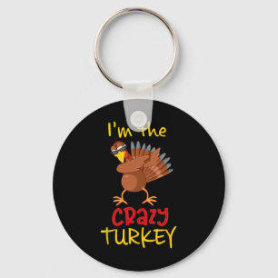 Porte-clés Funny Crazy Turquie Matching Family Group Thanksgi