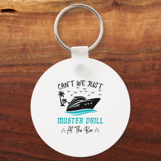 Porte-clés Funny Cruise Muster Drill Drinking Design  (Recto)