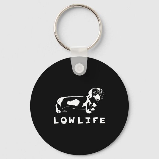 Porte-clés Funny Dachshund Low Life Shirt  (Recto)