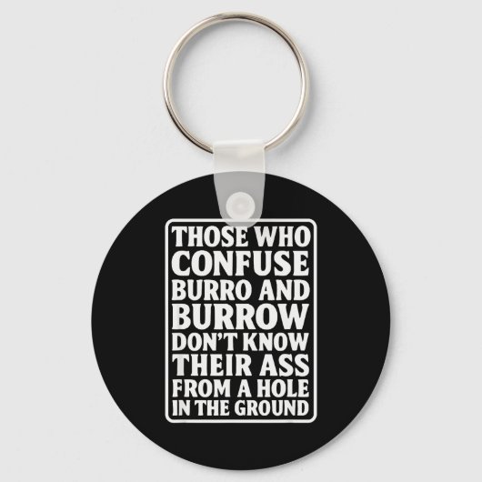 Porte-clés Funny Dad Joke Burro Burrow Pun From Hole In The G (Recto)