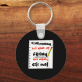Porte-clés Funny Dear Monday Just Hand Me Friday And Nobody G (Recto)