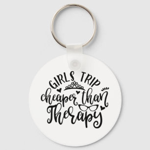 Porte-clés Funny Design Girls Trip Cheaper Than Therapy