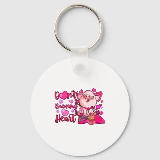 Porte-clés Funny Dont Bacon My Heart Cute G Valentines Da  (Recto)