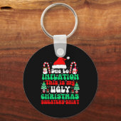 Porte-clés Funny Due To Inflation This Is My Ugly Christmas S (Recto)