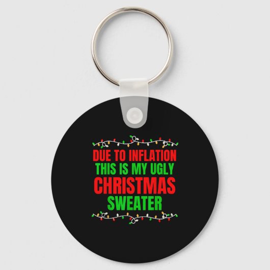 Porte-clés Funny Due To Inflation Ugly Christmas Sweaters Fam (Recto)