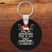 Porte-clés Funny Due To Inflation Ugly Christmas Sweaters For (Recto)
