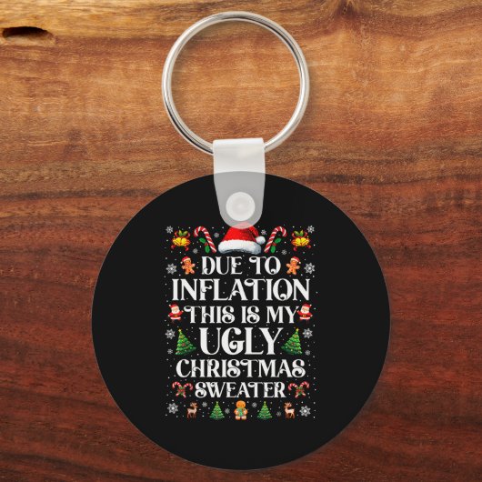 Porte-clés Funny Due To Inflation Ugly Christmas Sweaters For (Recto)