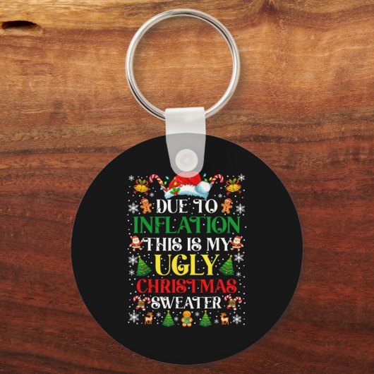 Porte-clés Funny Due To Inflation Ugly Christmas Sweaters For (Recto)