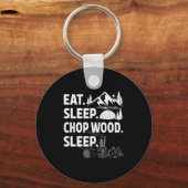 Porte-clés Funny Eat Sleep Chop Wood Repeat Lumberjack (Recto)