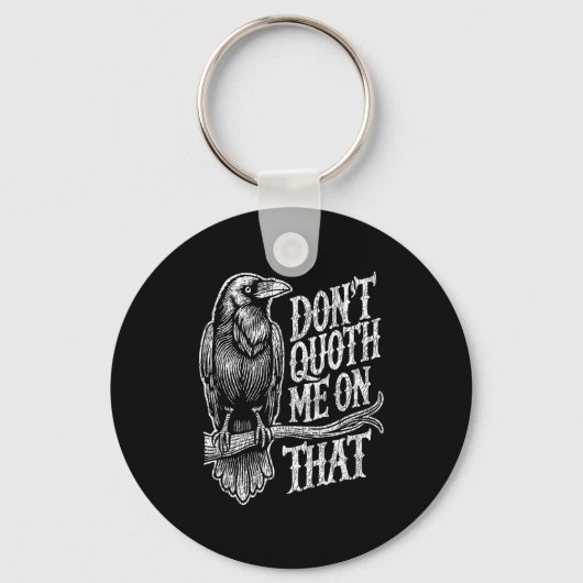 Porte-clés Funny Edgar Allan E Raven Quoth Edgar Allan E Gift (Recto)