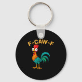 Porte-clés Funny F-caw-f Chicken Fcawf Chicken  (Recto)