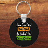 Porte-clés Funny Family Quote Matching Ck Your Friends Not Re (Recto)