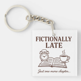 Porte-clés Funny Fictionally Late for Book and Coffee Lovers