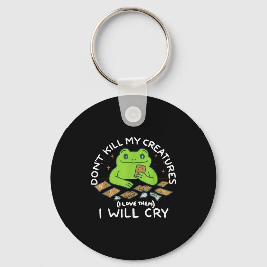 Porte-clés Funny Gamer Don’t Kill My Creatures I Will-cry Fro (Recto)