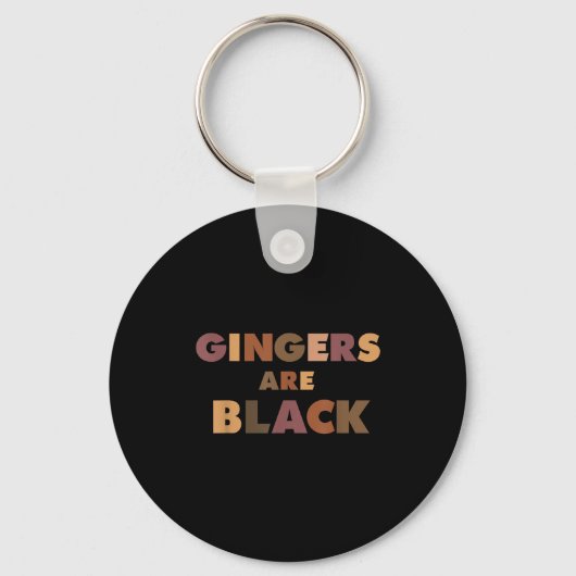 Porte-clés Funny Gingers Are Black Meme, Ginger Blacks Redhea (Recto)