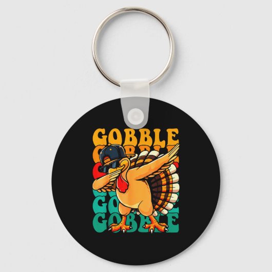 Porte-clés Funny Gobble Gobble Turkey Day Happy Thanksgiving (Recto)