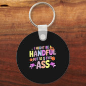 Porte-clés Funny Gym Quote I Might Be A Handful Workout (Recto)