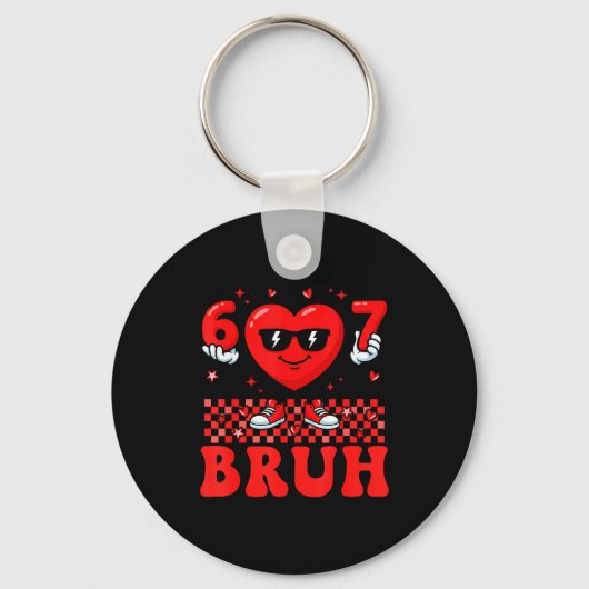 Porte-clés Funny Heart 67 Six Seven Bruh Valentine Meme Gen A (Recto)