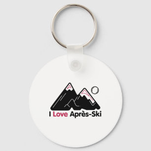 Porte-clés Funny I Love Apres Ski - Great Snow Lovers Cadeau