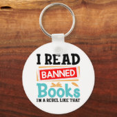 Porte-clés Funny I Read Banned Books Rebel Quote (Recto)
