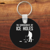 Porte-clés Funny Ice Fishing Design Gift I'm Surrounded By Ic (Recto)