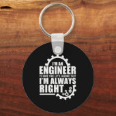 Porte-clés Funny I'm An Engineer Always Right (Recto)