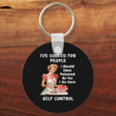 Porte-clés Funny I've Cooked For People I Should Have Isoned (Recto)