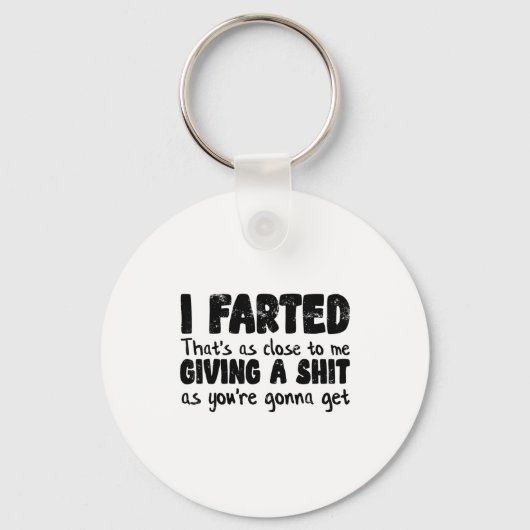 Porte-clés Funny Joke Meme , I Farted That's As Close To Givi (Recto)