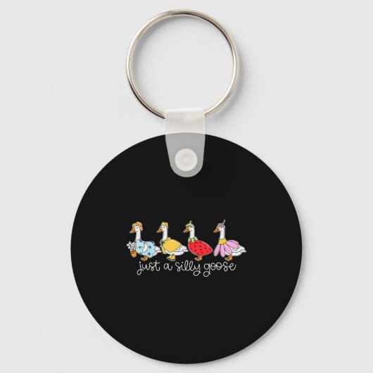 Porte-clés Funny Just A Silly Goose, Cute Goose Animal Lover (Recto)
