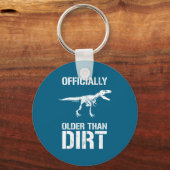 Porte-clés Funny Ly Older Than Dirt Birthday Novelty  (Recto)