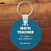 Porte-clés Funny Math Teacher Humor Pun Quote D  (Recto)