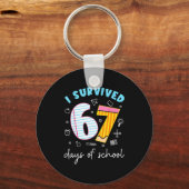 Porte-clés Funny Meme Teacher Student I Survived 67 Days Of S (Recto)