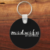 Porte-clés Funny Midwife My Anti-Drug (Verso)
