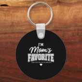 Porte-clés Funny Moms Favorite Child Son Daughter I'm Mom's F (Recto)