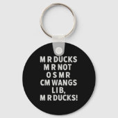 Porte-clés Funny Mr Ducks Phrase Retro Waterfowl Humor Outdoo (Recto)