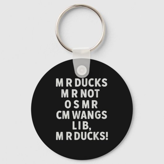 Porte-clés Funny Mr Ducks Phrase Retro Waterfowl Humor Outdoo (Recto)