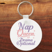 Porte-clés Funny "Nap Queen Drama Optional" Quote (Verso)