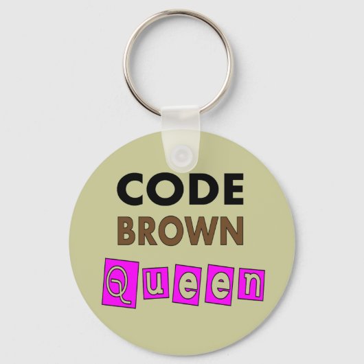 Porte-clés Funny Nurse "CODE REINE BROWN" Cadeaux (Recto)