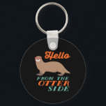 Porte-clés Funny Outer Space Animal Hello From The Otter Side<br><div class="desc">Hello from the otter side. Funny otter merchandise for those who love sea otter and other cute animals, obsessed with aliens and ufo, enjoy humor, animal puns, punny jokes and witty quotes. Perfect graphic merchandise for your zoo or safari trip. Great gift for animal lover, zookeeper, animal activist volunteering to...</div>
