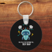 Porte-clés Funny Overthinking Robot Beep Boop Moment (Recto)