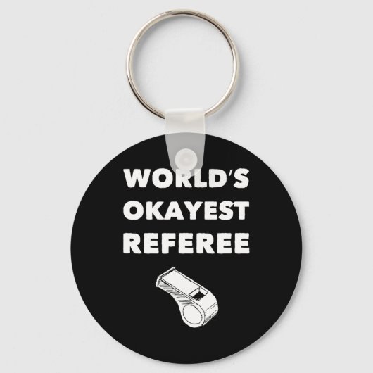 Porte-clés Funny Referee S - World's Okayest Referee - Noir (Recto)