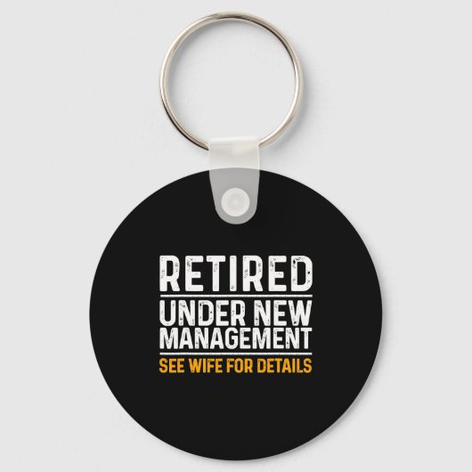 Porte-clés Funny Retirement Design Men Dad Retiring Party  (Recto)