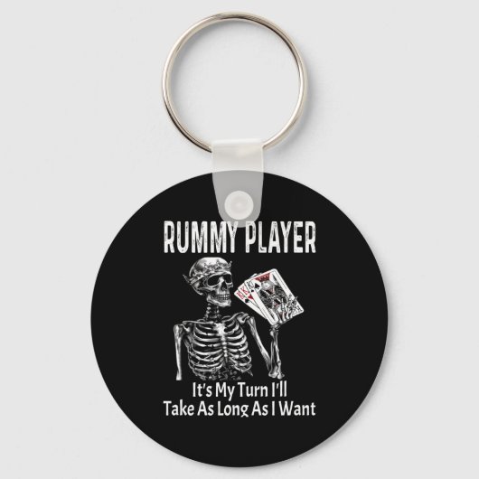 Porte-clés Funny Rummy Player Its My Turn Ill Take As Long  (Recto)
