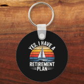 Porte-clés Funny Sailing Retirement Plan Boat Lover Gift  (Recto)