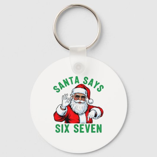 Porte-clés Funny Santa Says Six Seven Christmas 67 Meme Xmas  (Recto)