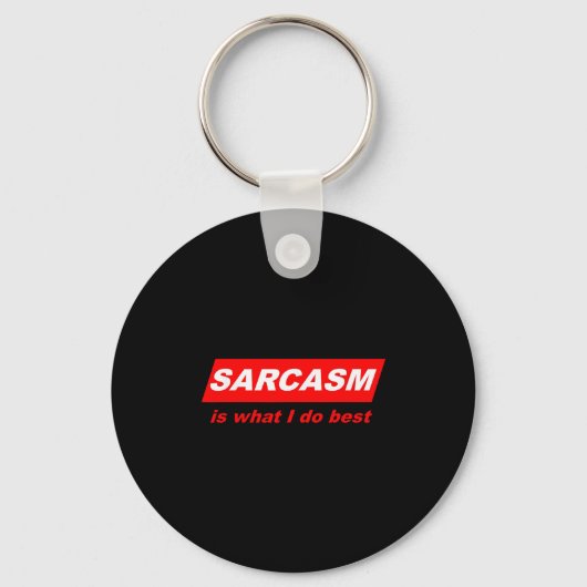 Porte-clés Funny Sarcastic Sarcasm Is What I Do Nerdy Gift (Recto)